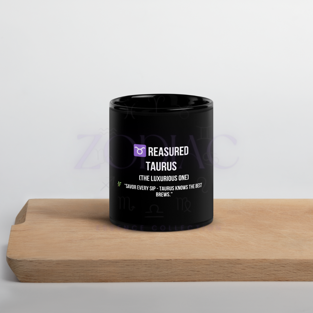 Zodiac Essence Glossy Black Mug – ♉reasured Taurus (The Luxurious One) | 11 oz & 15 oz