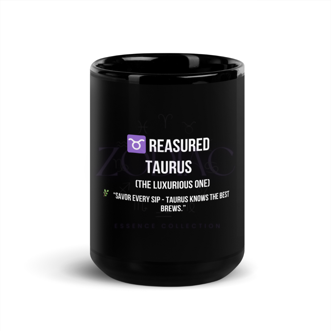 Zodiac Essence Glossy Black Mug – ♉reasured Taurus (The Luxurious One) | 11 oz & 15 oz